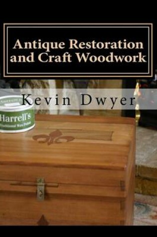 Cover of Antique Restoration and Craft Woodwork