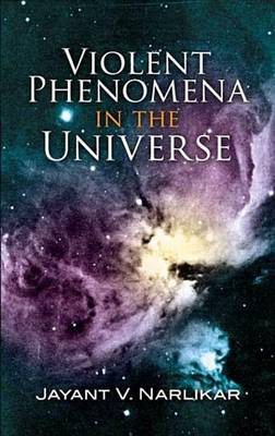 Book cover for Violent Phenomena in the Universe