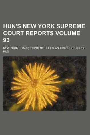 Cover of Reports of Cases Heard and Determined in the Supreme Court of the State of New York Volume 93