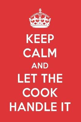 Book cover for Keep Calm and Let the Cook Handle It