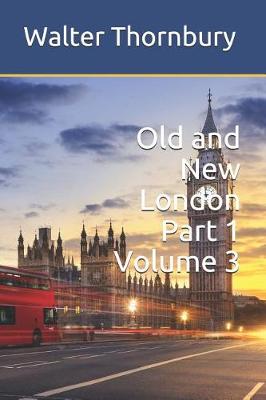 Book cover for Old and New London Part 1 Volume 3