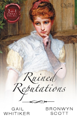 Book cover for Quills - Ruined Reputations/No Role For A Gentleman/A Lady Risks All