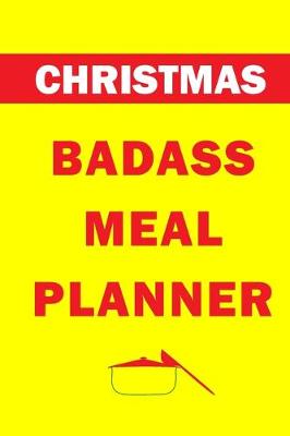 Book cover for Christmas Badass Meal Planner