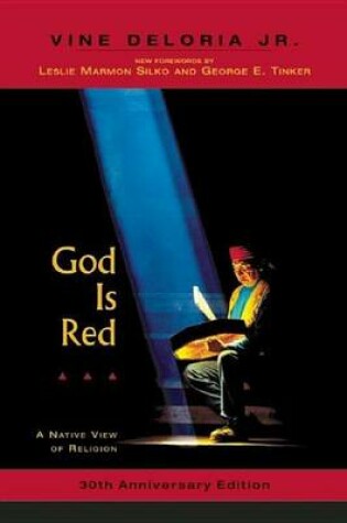 Cover of God Is Red: A Native View of Religion, 30th Anniversary Edition