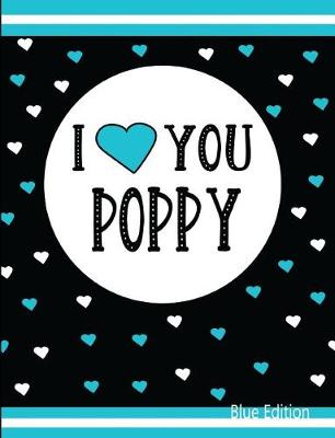 Book cover for I Love You Poppy Blue Edition