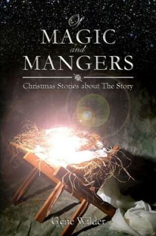 Cover of Of Magic and Mangers