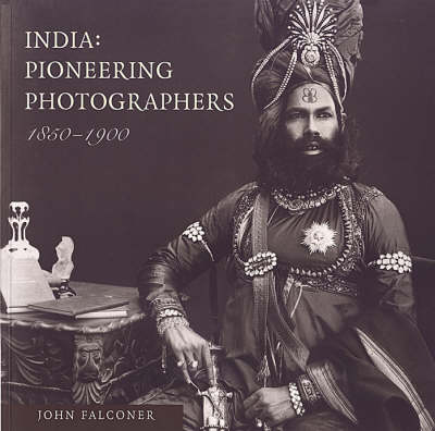 Book cover for India: Pioneering Photographers 1850-1900