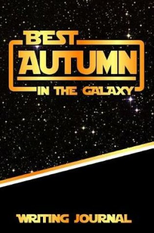 Cover of Best Autumn in the Galaxy Writing Journal