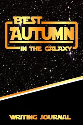 Book cover for Best Autumn in the Galaxy Writing Journal