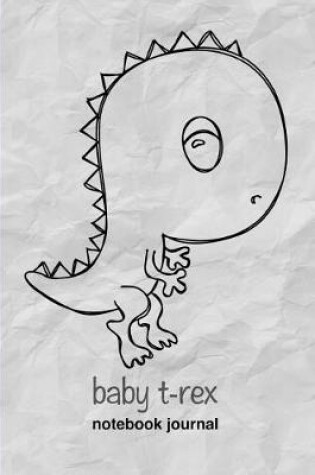 Cover of Baby T-Rex
