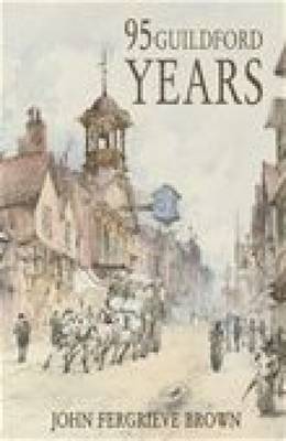 Book cover for 95 Guildford Years