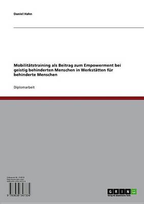 Book cover for Mobilitatstraining ALS Beitrag Zum Empowerment Bei Geistig Behinderten Menschen in Werkstatten Fur Behinderte Menschen