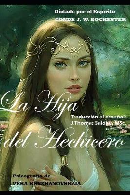 Book cover for La Hija del Hechicero