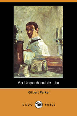 Book cover for An Unpardonable Liar (Dodo Press)