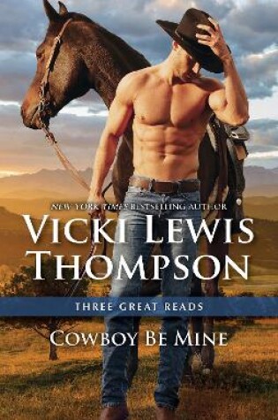 Cover of Cowboy Be Mine - 3 Book Box Set