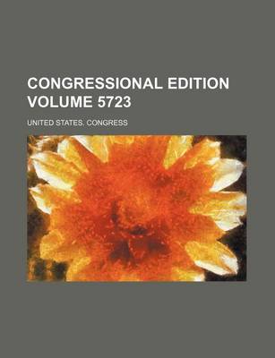 Book cover for Congressional Edition Volume 5723