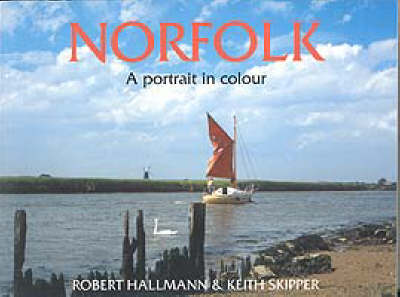 Cover of Norfolk - A Portrait in Colour
