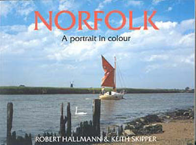 Book cover for Norfolk - A Portrait in Colour