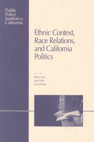 Cover of Ethnic Context, Race Relations, and California Politics