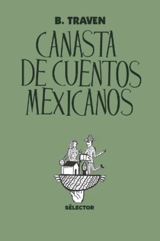 Cover of Canasta de cuentos mexicanos