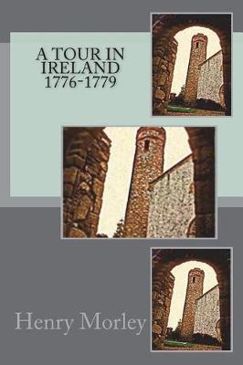 Book cover for A Tour in Ireland 1776-1779