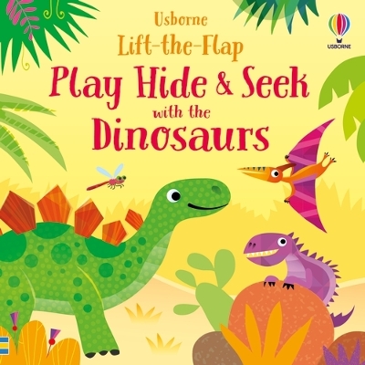 Cover of Play Hide & Seek with the Dinosaurs