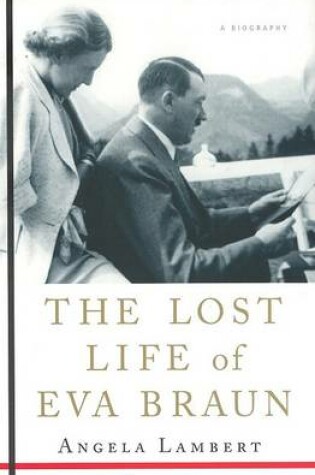 Cover of The Lost Life of Eva Braun