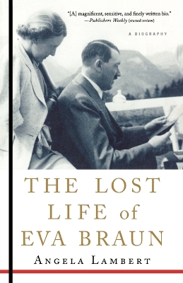 Book cover for The Lost Life of Eva Braun