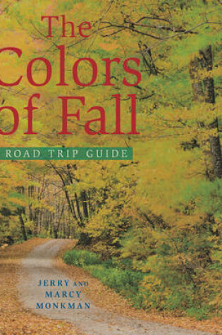 Cover of The Colors of Fall Road Trip Guide