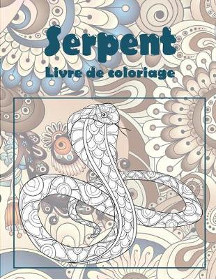Book cover for Serpent - Livre de coloriage