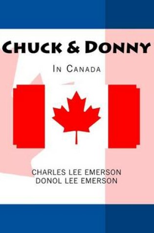 Cover of Chuck & Donny In Canada