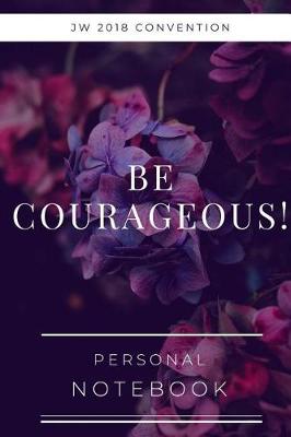 Book cover for Be Courageous!