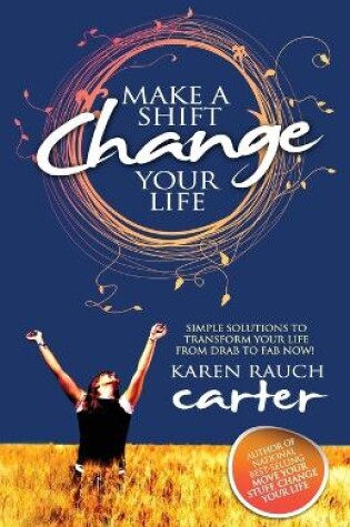 Cover of Make A Shift, Change Your Life