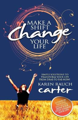 Book cover for Make A Shift, Change Your Life