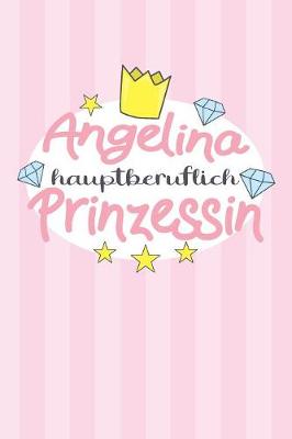 Book cover for Angelina - hauptberuflich Prinzessin