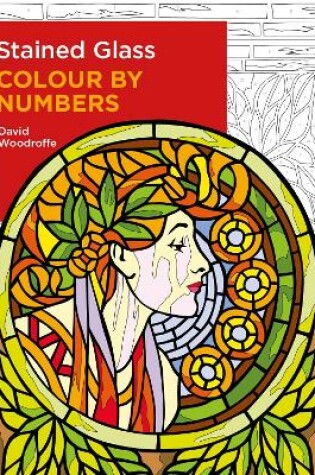 Cover of Stained Glass Colour by Numbers