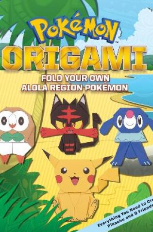 Cover of Fold Your Own Alola Region Pokemon