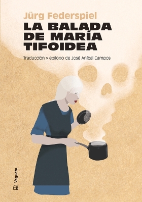 Book cover for La Balada de Mar�a Tifoidea