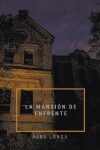 Book cover for La mansi�n de enfrente