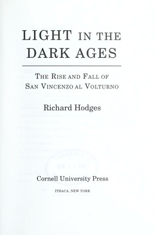 Cover of Light in the Dark Ages: the Rise and Fall of San Vincenzo Al Voltumo