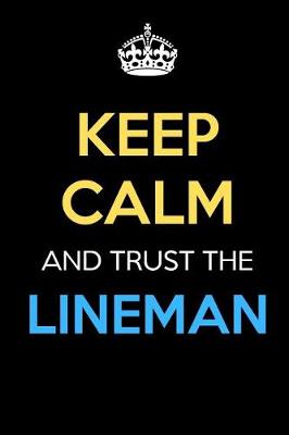 Book cover for Keep Calm And Trust The Lineman