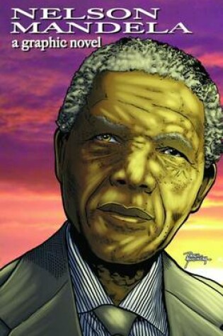 Cover of Nelson Mandela: A Graphic Novel