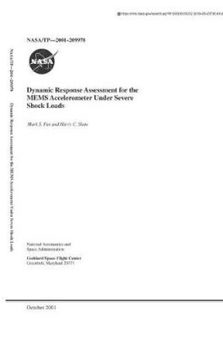 Cover of Dynamic Response Assessment for the Mems Accelerometer Under Severe Shock Loads