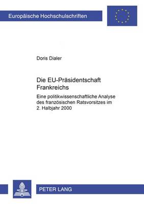 Book cover for Die Eu-Praesidentschaft Frankreichs