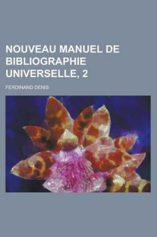 Cover of Nouveau Manuel de Bibliographie Universelle, 2
