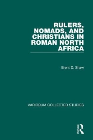 Cover of Rulers, Nomads, and Christians in Roman North Africa