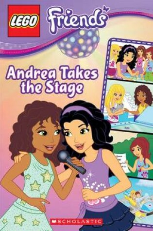 Cover of Lego Friends: Andrea Takes the Stage (Comic Reader #2)