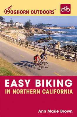 Book cover for Foghorn Outdoors Easy Biking in Northern California