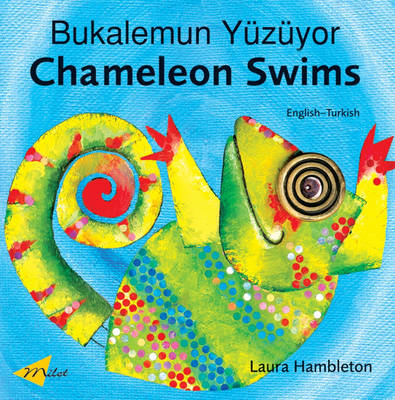 Book cover for Chameleon Swims (English-Turkish)