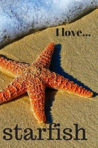 Cover of I Love Starfish